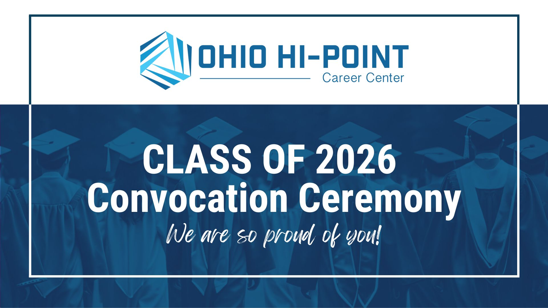 OH High Point Career Center Convocation - May 20, 2026